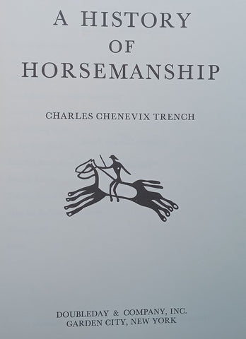 A History of Horsemanship | Charles Chenevix Trench