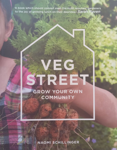 Veg Street: Grow Your Own Community | Naomi Schillinger