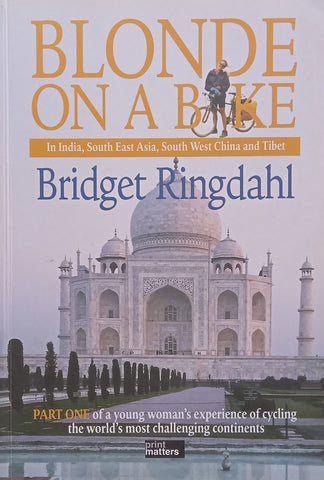 Blonde on a Bike in India, South East Asia, South West China and Tibet | Bridget Ringdahl