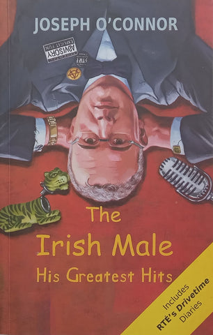 The Irish Male: His Greatest Hits | Joseph O’Connor