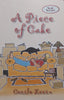 A Piece of Cake (With Recipes) | Cecile Levin