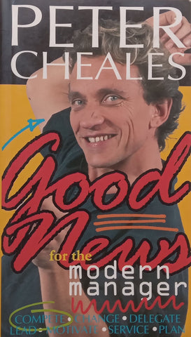 Good News for the Modern Manager | Peter Cheales