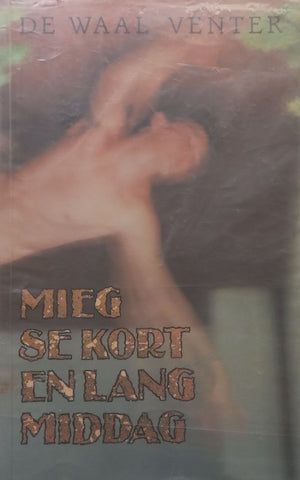 Mieg se Kort en Lang Middag (Afrikaans) | De Waal Venter