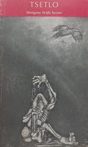 Tsetlo (Still Tightly Bound) | Mongane Walle Serote
