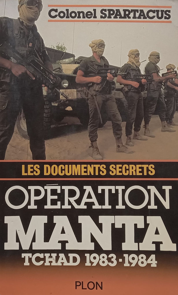 Operation Manta, Tchad 1983-1984 (French) | Colonel Spartacus