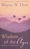 Wisdom of the Ages: 60 Days to Enlightenment | Wayne W. Dyer