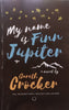 My Name is Finn Jupiter | Gareth Crocker