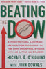 Beating the Dow: A High-Return, Low-Risk Method for Investing in the Industrial Stocks | Michael B. O’Higgins &amp; John Downes