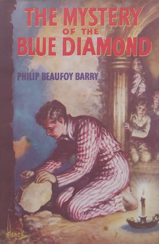 The Mystery of the Blue Diamond | Philip Beaufoy Barry