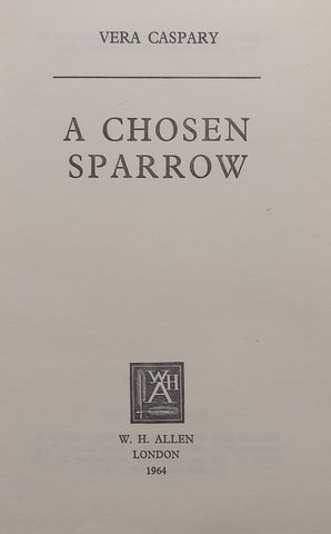 A Chosen Sparrow | Vera Caspary