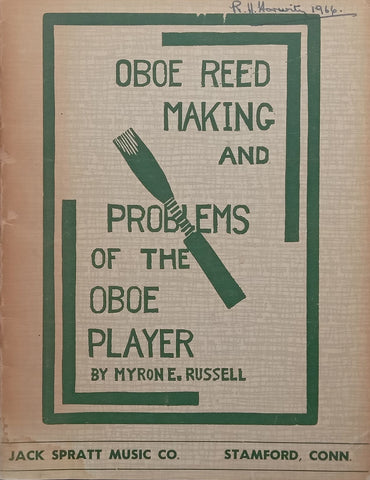 Oboe Reed Making and Problems of the Oboe Player | Myron E. Russell
