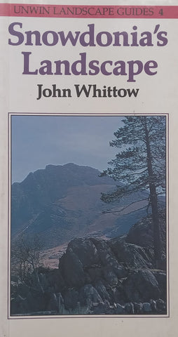 Snowdonia’s Landscape | John Whittow