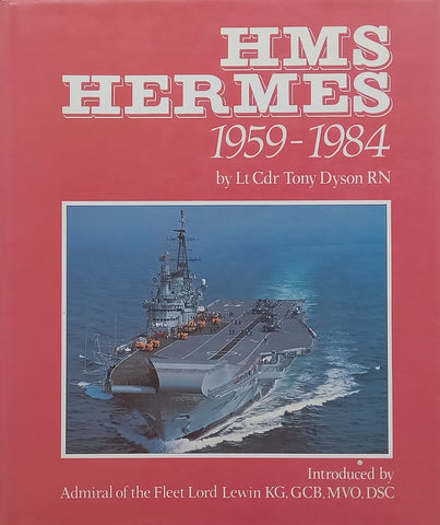 HMS Hermes, 1959-1984 | Lt Cdr Tony Dyson RN