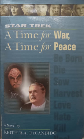 A Time for War, A Time for Peace (Star Trek) | Keith R. A. DeCandido