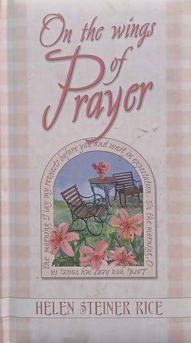 On the Wings of Prayer | Helen Steiner Rice