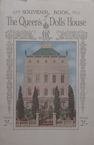 The Queen’s Dolls’ House: Souvenir Book