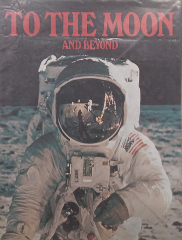 To The Moon and Beyond