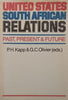 United States/South African Relations: Past, Present & Future | P. H. Kapp & G. C. Olivier