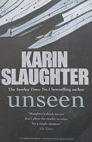 Unseen (Proof Copy) | Karin Slaughter