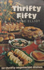 Thrifty Fifty: 50 Thrifty Vegetarian Dishes | Rose Elliot