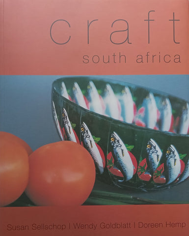 Craft South Africa (Inscribed by Co-Author, Scarce in Slipcase) | Susan Sellschop, et al.