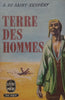 Terre des Hommes (French) | A. de Saint-Exupery