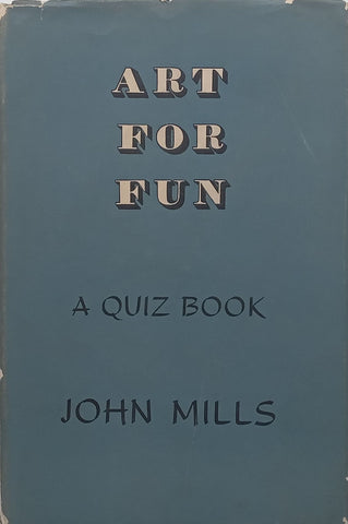 Art for Fun: A Quiz Book | John Mills