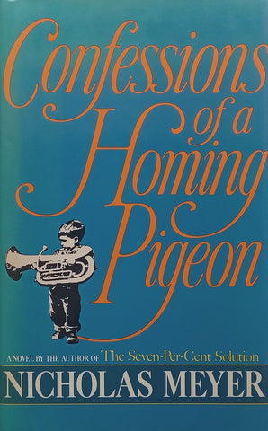 Confessions of a Homing Pigeon | Nicholas Meyer