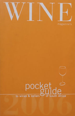 Wine Magazine’s Pocket Guide to Wines and Cellars of South Africa