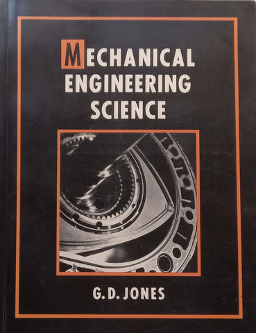 Mechanical Engineering Science | G. D. Jones