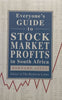 Everyone’s Guide to Stock Market Profits in South Africa | Bernard Joffe