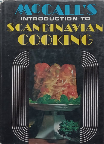 McCall’s Introduction to Scandinavian Cooking | Linda Wolfe (Ed.)
