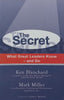 The Secret: What Great Leaders Know – And Do | Ken Blanchard & Mark Miller