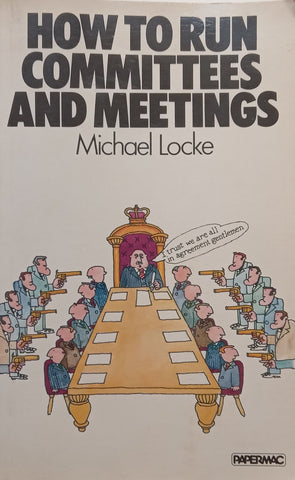 How to Run Committees and Meetings | Michael Locke