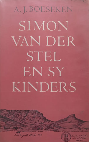Simon van der Stel en sy Kinders (Afrikaans) | A. J. Boeseken