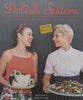 Delish Sisters: Tasty Food Made with Love | Kate Lund & Rebecca Lund