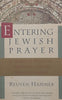 Entering Jewish Prayer: A Guide to Personal Devotion and the Worship Service | Reuven Hammer