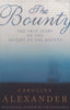 The Bounty: The True Story of the Mutiny on the Bounty (Proof Copy) | Caroline Alexander