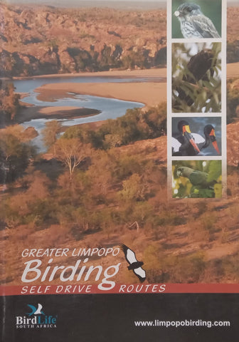 Greater Limpopo Birding: Self Drive Routes | Sarah Venter, et al.