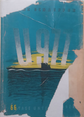 U-977: 66 Tage unter Wasser (German) | Heinz Schaeffer