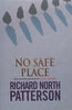 No Safe Place | Richard North Patterson