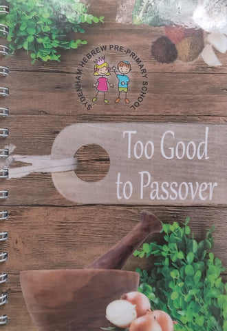 Too Good to Passover (Sydenham Hebrew Pre-Primary School)