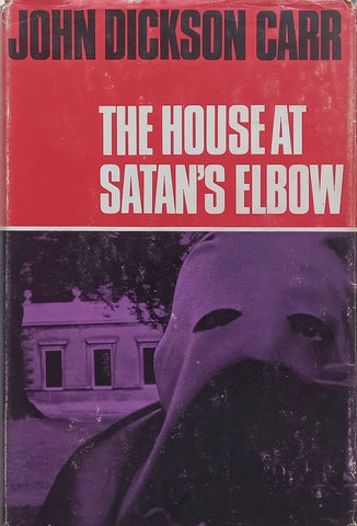 The House at Satan’s Elbow (First Edition, 1965) | John Dickson Carr