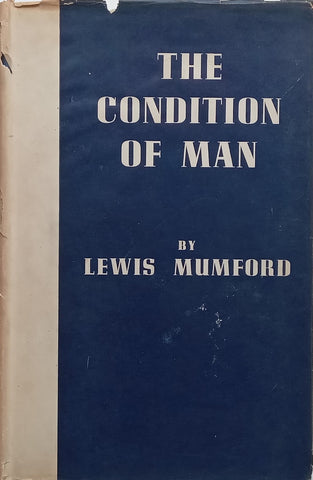 The Condition of Man (2nd Edition) | Lewis Mumford