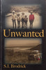 Unwanted (Signed by Author) | S. I. Brodrick