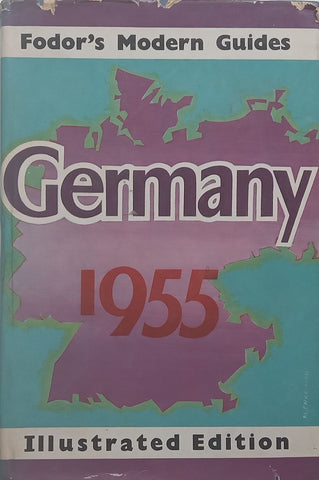 Fodor’s Modern Guides: Germany 1955 | Eugene Fodor (Ed.)