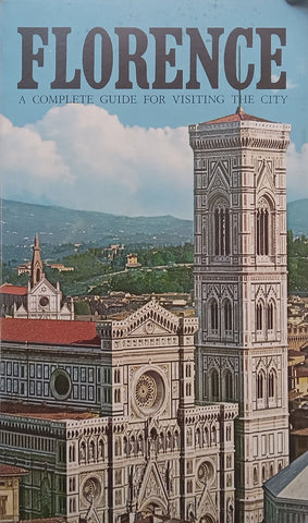 Florence: A Complete Guide for Visiting the City (With Loosely Inserted Map of Florence) | Eduardo Bonechi