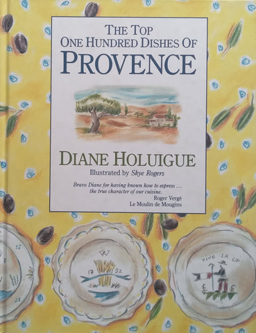 The Top One Hundred Dishes of Provence | Diane Holuigue