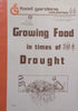 Growing Food in Times of Drought (Food Gardens Unlimited Series)