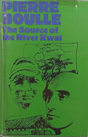 The Source of the River Kwai | Pierre Boulle